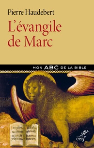 Pierre Haudebert - L'évangile de Marc.
