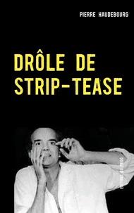 Drôle de strip-tease