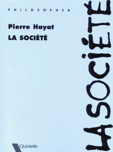 Pierre Hayat - La société.