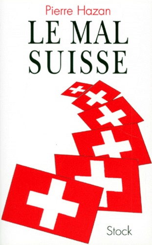 Le mal suisse
