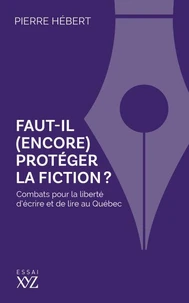 Faut-il (encore) proteger la fiction ?