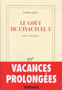 Le goût de l'inactuel
