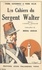 Les cahiers du sergent Walter. Récits de l'Algérie française