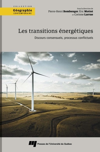 Pierre-Henri Bombenger et Eric Mottet - Les transitions énergétiques - Discours consensuels, processus conflictuels.