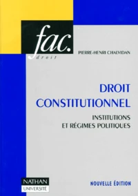 Droit Constitutionnel. Institutions Et Regimes Politiques, Edition 1996