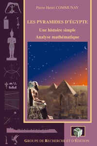 Pierre-Henri Communay - Les pyramides d'Egypte - Une histoire simple : analyse mathématique.
