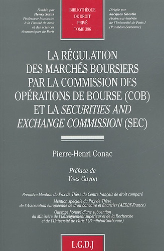 Pierre-Henri Conac - La Regulation Des Marches Boursiers Par La Commission Des Operations De Bourse (Cob) Et La Securities And Exchange Commission (Sec).