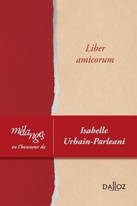 Pierre-Henri Conac et Bénédicte François - Liber amicorum - Mélanges en l'honneur d'Isabelle Urbain-Parleani.
