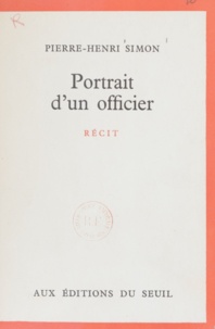 Pierre-Henri Simon - Portrait d'un officier.