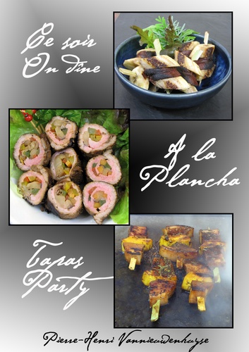 Pierre-Henri Vannieuwenhuyse - Ce soir on dine à la plancha : Tapas party.