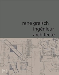 Pierre Henrion - René Greisch, ingénieur architecte.