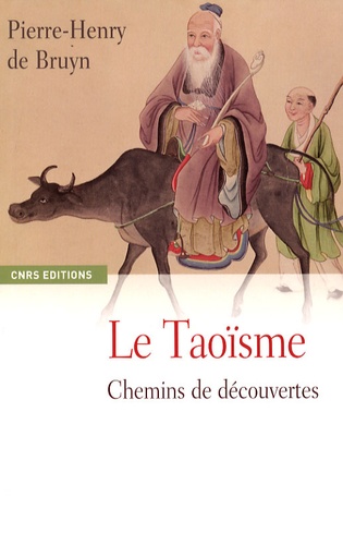 Pierre-Henry De Bruyn - Le Taoïsme - Chemins de découvertes.