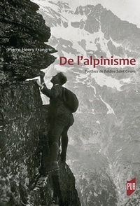Pierre-Henry Frangne - De l'alpinisme.