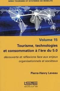 Tourisme, technologies et consommation à l'ère du 5.0