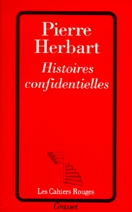 Pierre Herbart - Histoires confidentielles.