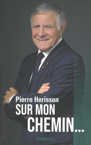 Pierre Hérisson - Sur mon chemin ....