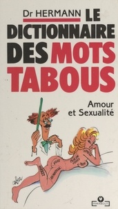 Pierre Hermann et  Cabu - Le dictionnaire des mots tabous - Amour et sexualité.