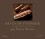 Rêves de pâtissier. 50 classiques de la pâtisserie réinventés