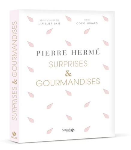 Pierre Hermé et Coco Jobard - Surprises & Gourmandises.