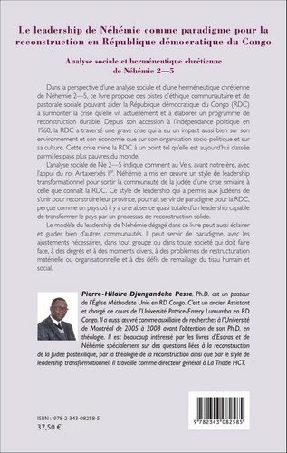 Le leadership de Néhémie comme paradigme pour la reconstruction en République démocratique du Congo. Analyse sociale et herméneutique chrétienne de Néhémie 2-5