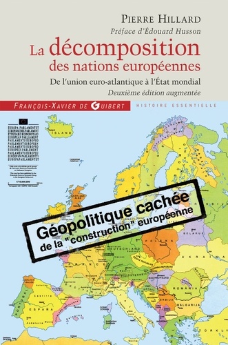 La décomposition des nations européennes. De l'union euro-atlantique à l'Etat mondial