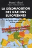 Pierre Hillard - La décomposition des nations Européennes - De l'union euro-Atlantique à l'Etat mondial.
