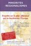 Pierre Hillard - Minorités et régionalismes dans l'Europe Fédérale des Régions - Enquête sur le plan allemand qui va bouleverser l'Europe.