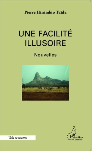 Pierre Hinimbio Taïda - Une facilité illusoire.