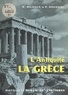 Pierre Houssiau et Maurice Michaux - L'Antiquité, la Grèce.
