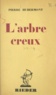 Pierre Hubermont - L'arbre creux.