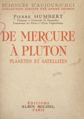 De Mercure à Pluton. Planètes et satellites