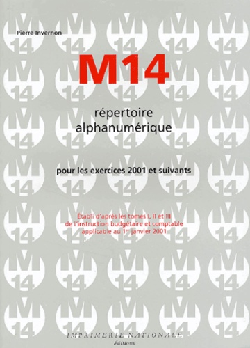 Pierre Invernon - Repertoire Alphanumerique M14. Pour Les Exercices 2001 Et Suivants.