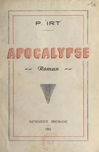 Pierre Irt - Apocalypse.