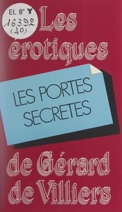 Pierre Iscah et Gérard de Villiers - Les portes secrètes.