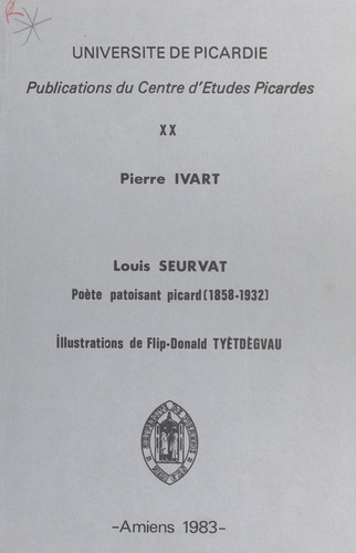 Louis Seurvat, poète patoisant picard (1858-1952)