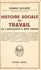 Histoire sociale du travail. De l'antiquité à nos jours