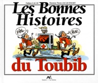 Pierre Jacquemart et Fabien Lacaf - Les Bonnes Histoires Du Toubib.
