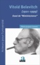 Pierre-Jacques Courtois - Vitold Belevitch (1921-1999) - Essai de réminiscience.