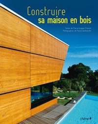 Pierre-Jacques Provost - Construire sa maison en bois.