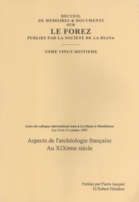 Aspects de l'archéologie française au XIXe siècle