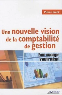 Une nouvelle vision de la comptabilité de gestion