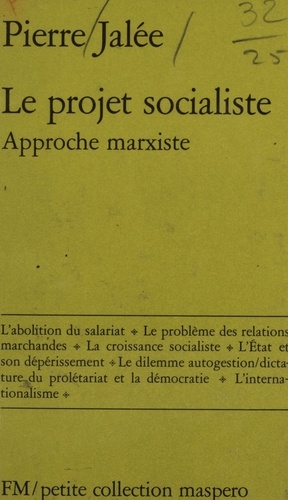 Le Projet socialiste. Approche marxiste