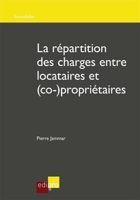 Pierre Jammar - La répartition des charges entre locataires et (co-)propriétaires.