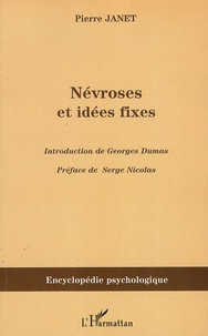 Pierre Janet - Névroses et idées fixes, volume 1.