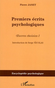 Pierre Janet - Premiers écrits psychologiques (1885-1888).