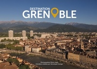 Pierre Jayet et Véronique Granger - Destination Grenoble.
