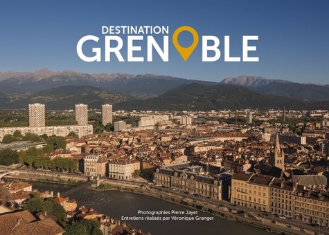Destination Grenoble
