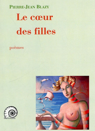 Pierre-Jean Blazy - Le coeur des filles.