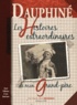 Pierre-Jean Brassac - Dauphiné - Les histoires extraordinaires de mon grand-père.