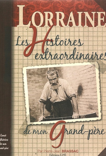 Les histoires lorraines de mon grand-père